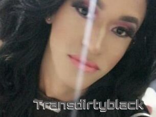 Transdirtyblack