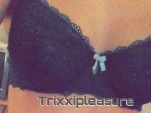 Trixxipleasure