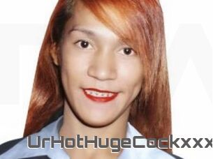 UrHotHugeCockxxx