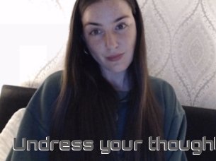Undress_your_thoughts