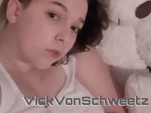 VickVonSchweetz