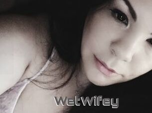WetWifey