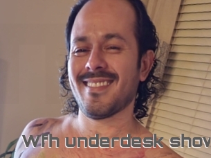 Wfh_underdesk_show