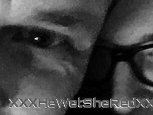 XXX_HeWet_SheRed_XXX