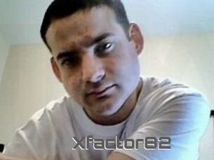 Xfactor82