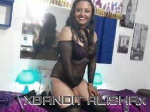 XBANDIT_ALISHAx