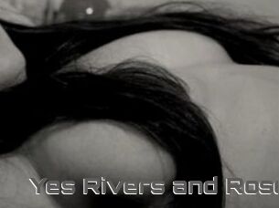 Yes_Rivers_and_Rose