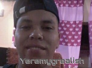 Yeremygrealish