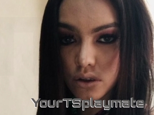 YourTSplaymate