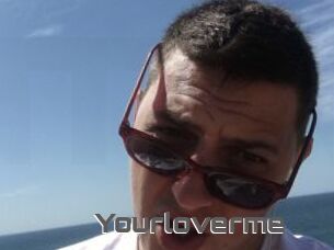 Yourloverme
